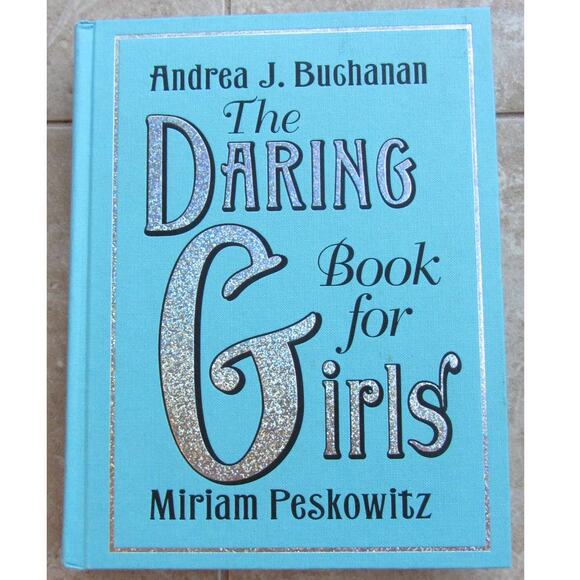 "The Daring Book for Girls" Ages 8+ Arts & Crafts, How To - Picture 1 of 6